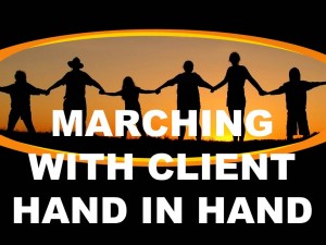 MARCHING WITH CLIENT HAND IN HAND